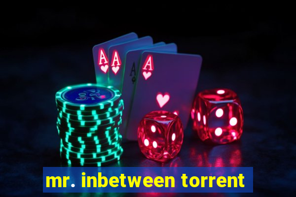 mr. inbetween torrent